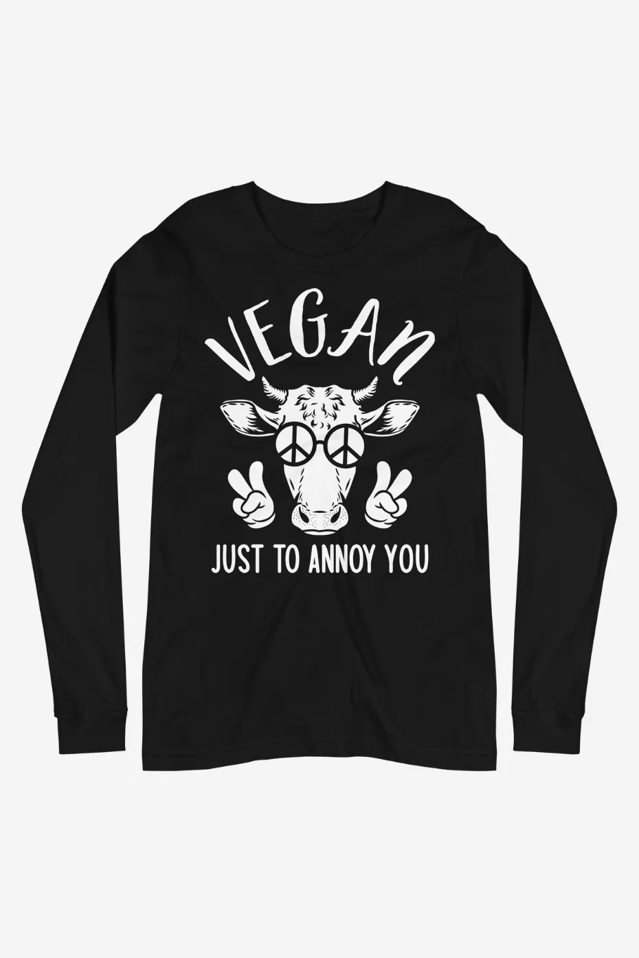 Just To Annoy You Unisex Long Sleeve Tee